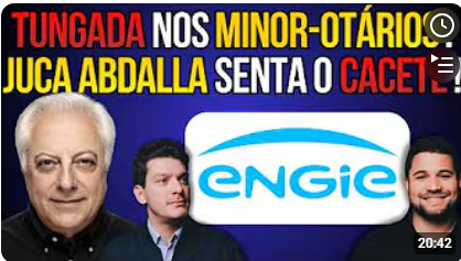 URGENTE! AÇÕES DA ENGIE DEPENCAM APÓS AUMENTO DE CAPITAL!